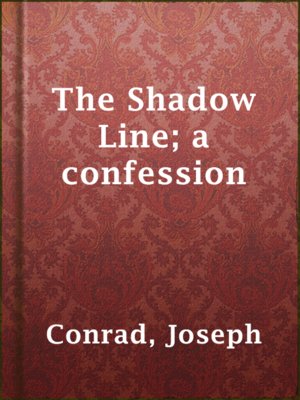 cover image of The Shadow Line; a confession